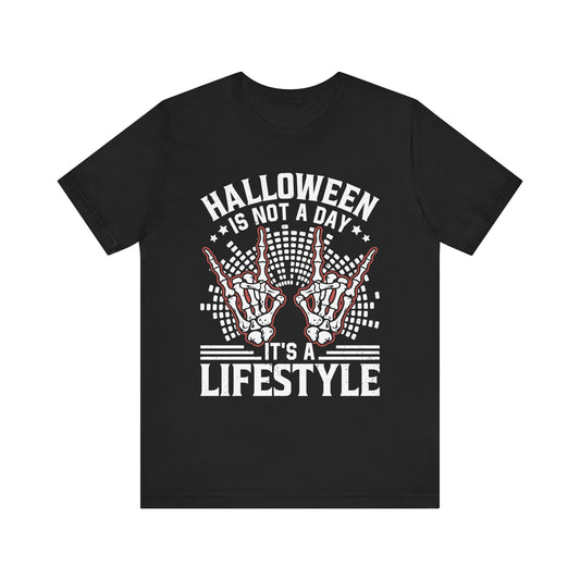 Halloween Is Not A Day Its A Lifestyle 000-570